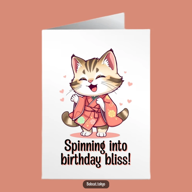 Free Printable Birthday Card: Spinning Bobcat, Colorful Kimono, Joyful Birthday Wish